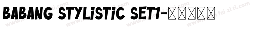 Babang Stylistic Set1字体转换